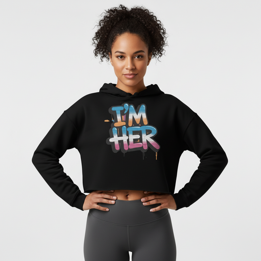 I'm HER Crop Hoodie