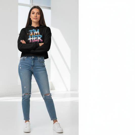 I'm HER Crop Hoodie